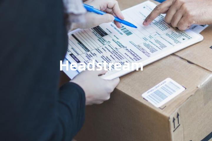 Headstream