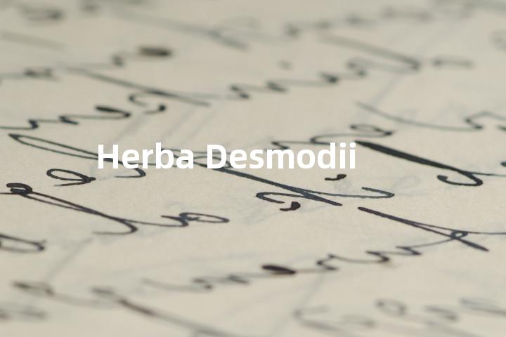 Herba Desmodii单词图解，单词释义场景配图