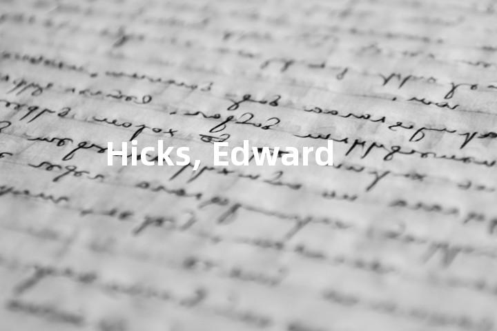 Hicks, Edward单词图解，单词释义场景配图