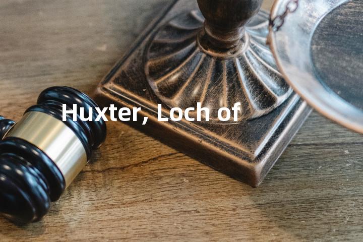 Huxter, Loch of单词图解，单词释义场景配图