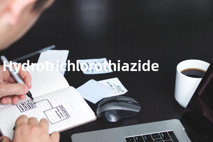 Hydrotrichlorothiazide单词图解，单词释义场景配图