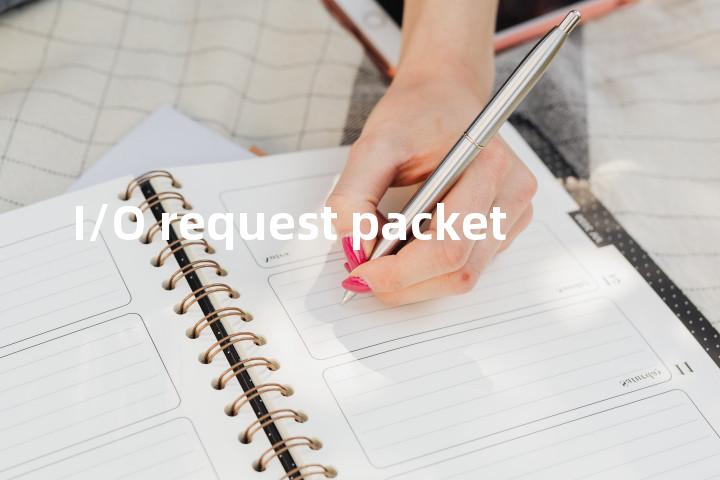 I/O request packet单词图解，单词释义场景配图