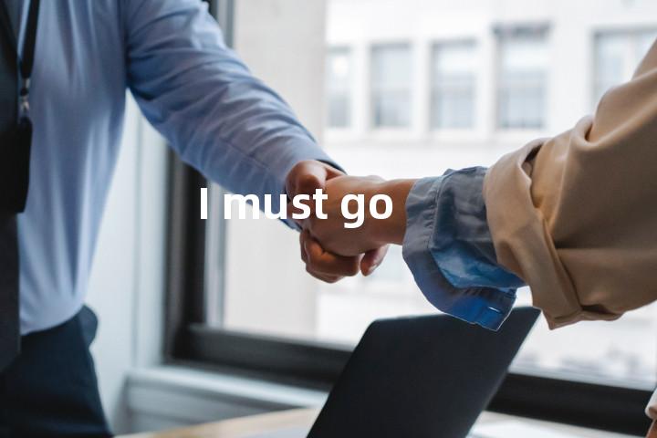 I must go单词图解，单词释义场景配图