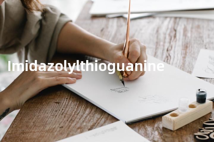 Imidazolylthioguanine单词图解，单词释义场景配图