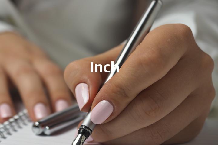 Inch