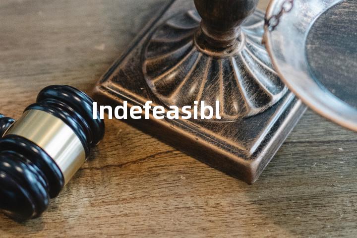 Indefeasible