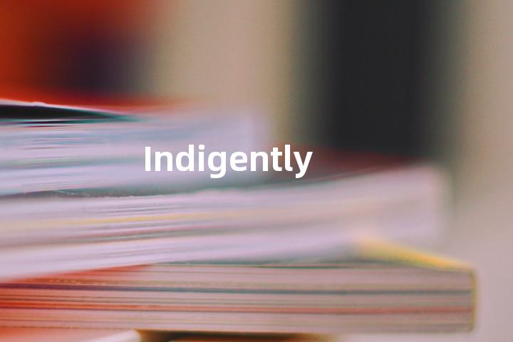 Indigently