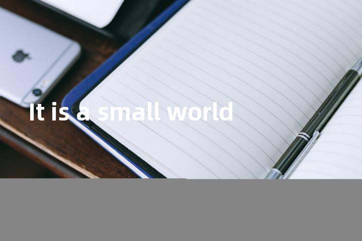 It is a small world单词图解，单词释义场景配图