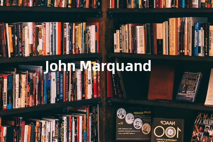 John Marquand单词图解，单词释义场景配图