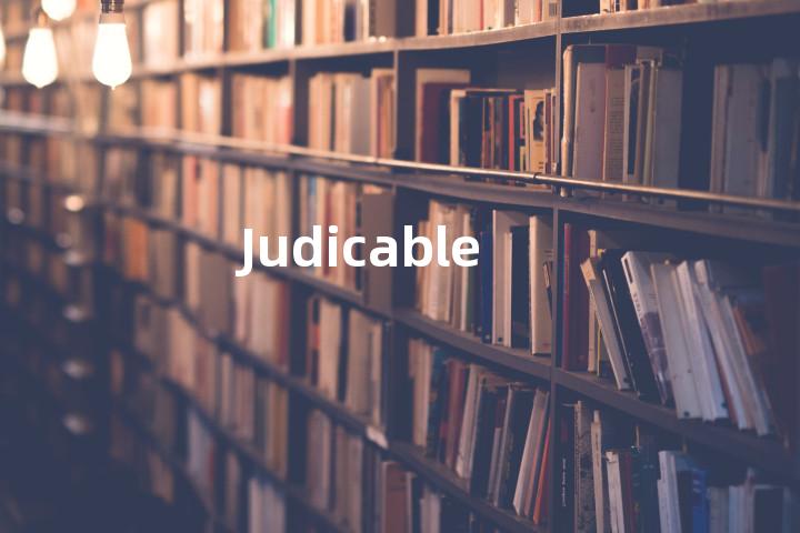 Judicable