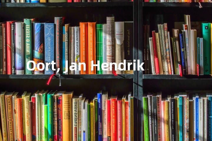 Oort, Jan Hendrik单词图解，单词释义场景配图