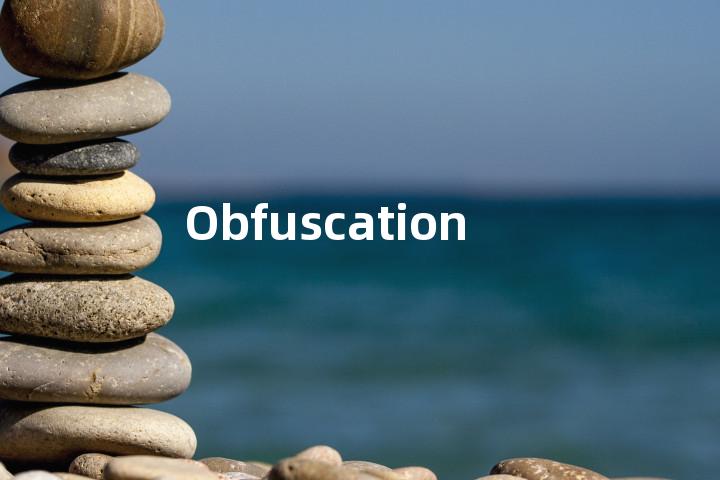 Obfuscation