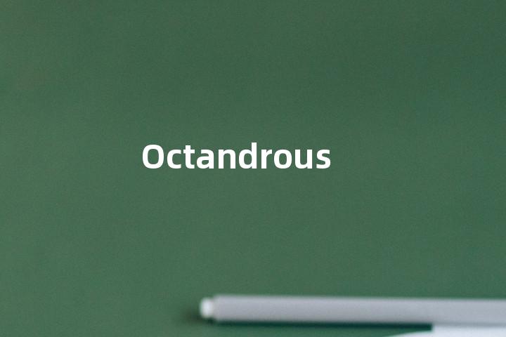 Octandrous