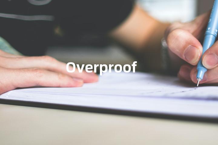 Overproof