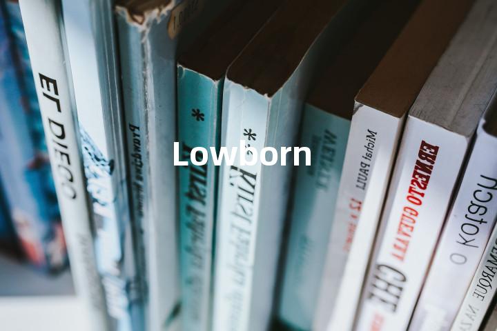 Lowborn