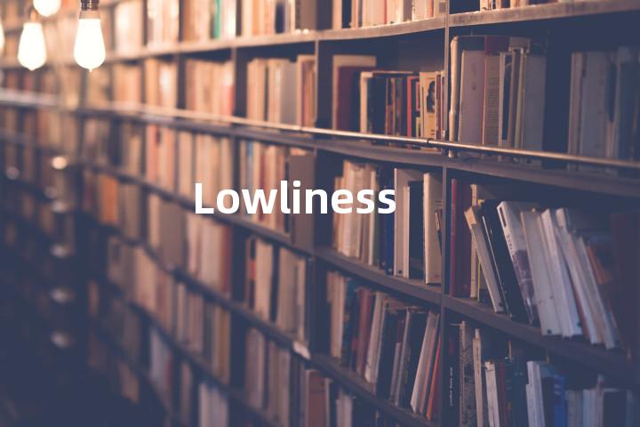 Lowliness