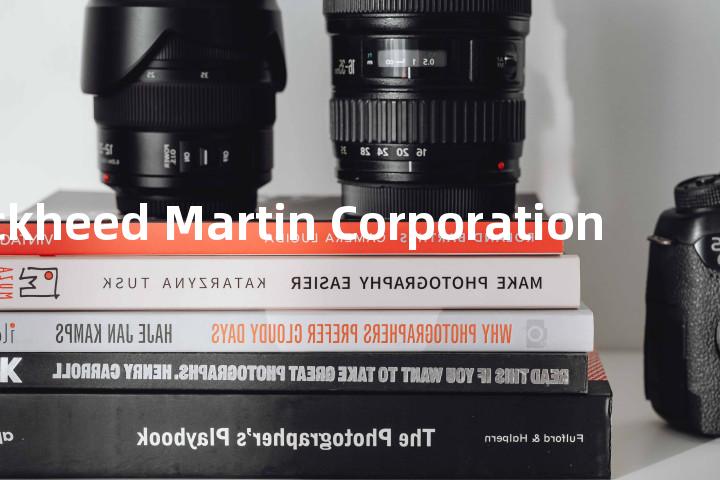Lockheed Martin Corporation单词图解，单词释义场景配图