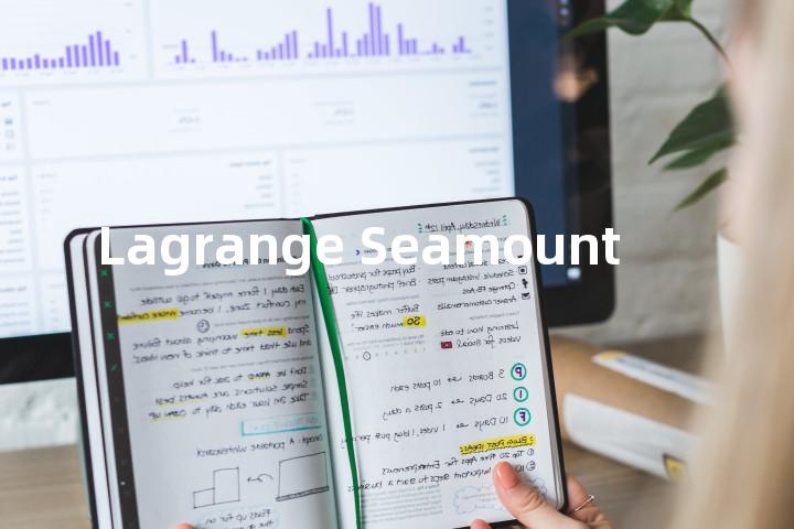 Lagrange Seamount单词图解，单词释义场景配图