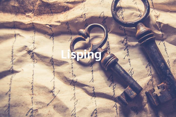 Lisping