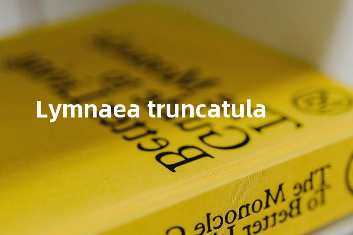 Lymnaea truncatula单词图解，单词释义场景配图