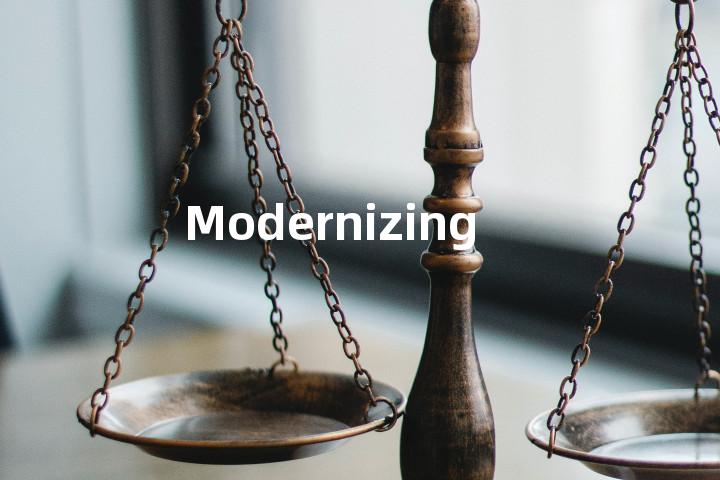 Modernizing