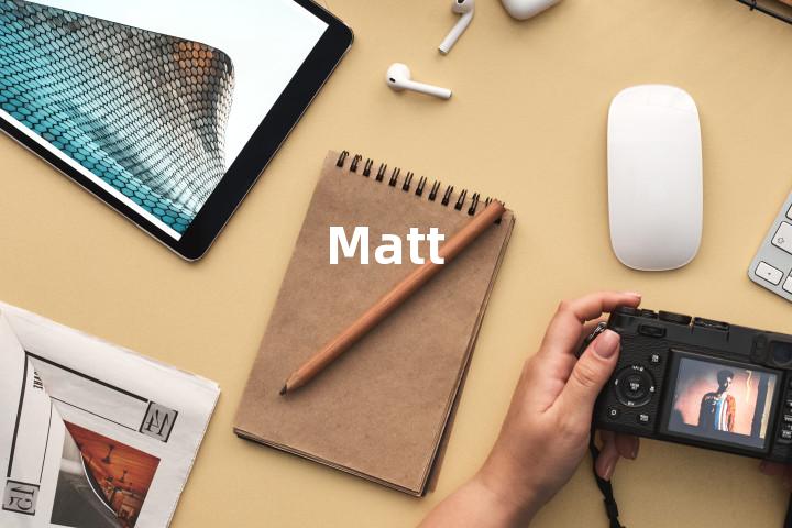 Matt