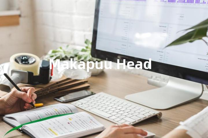 Makapuu Head单词图解，单词释义场景配图