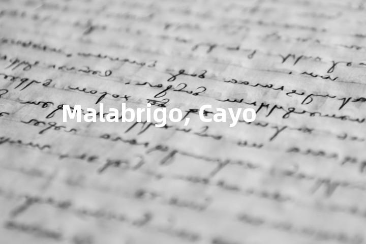 Malabrigo, Cayo单词图解，单词释义场景配图