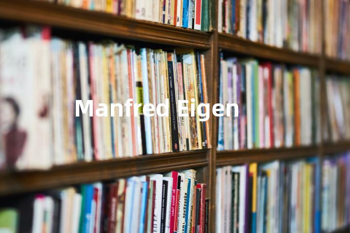 Manfred Eigen单词图解，单词释义场景配图