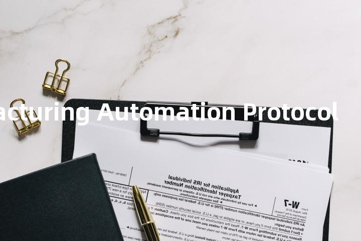 Manufacturing Automation Protocol单词图解，单词释义场景配图