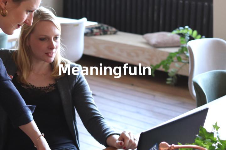 Meaningfulness