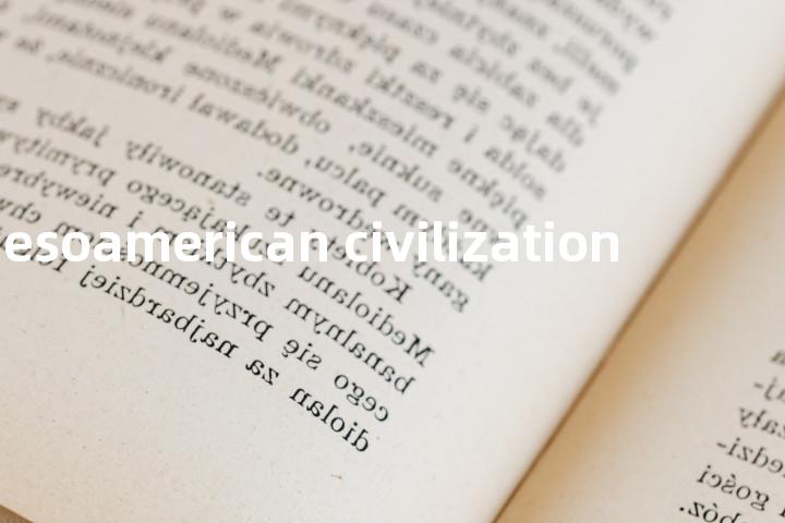 Mesoamerican civilization单词图解，单词释义场景配图
