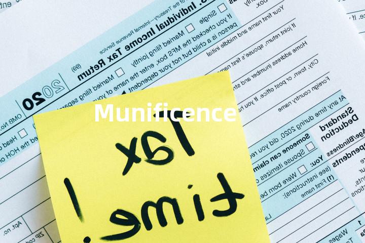 Munificence