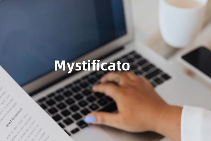 Mystificator