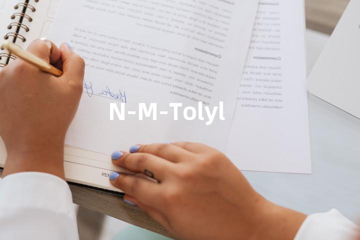 N-M-Tolyl单词图解，单词释义场景配图