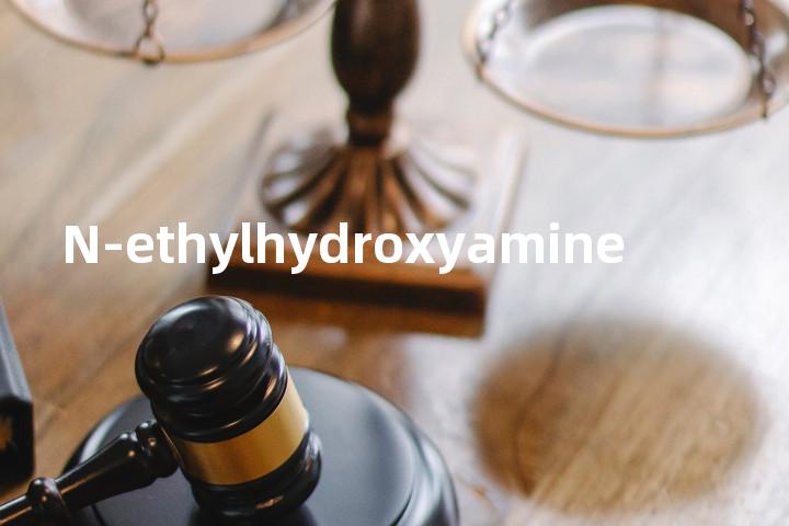 N-ethylhydroxyamine单词图解，单词释义场景配图