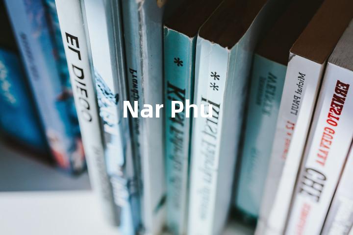 Nar Phu单词图解，单词释义场景配图