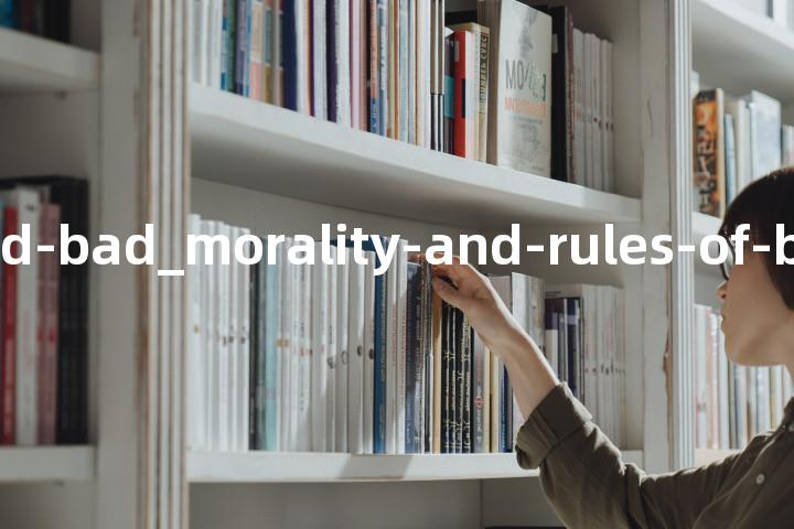 ST_good-and-bad_morality-and-rules-of-behaviour单词图解，单词释义场景配图