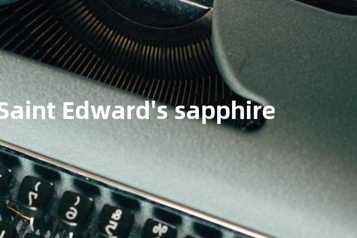 Saint Edward's sapphire单词图解，单词释义场景配图