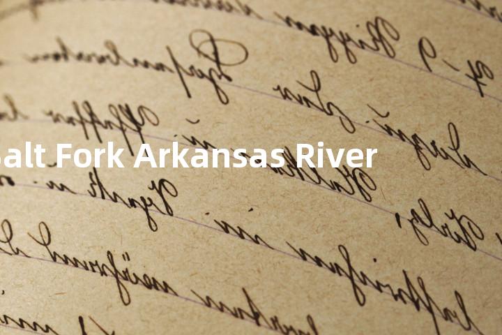 Salt Fork Arkansas River单词图解，单词释义场景配图
