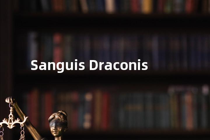 Sanguis Draconis单词图解，单词释义场景配图