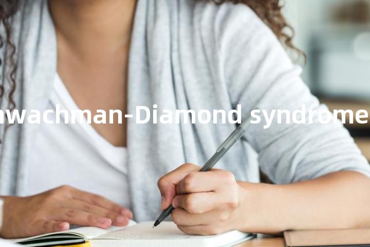 Schwachman-Diamond syndrome单词图解，单词释义场景配图