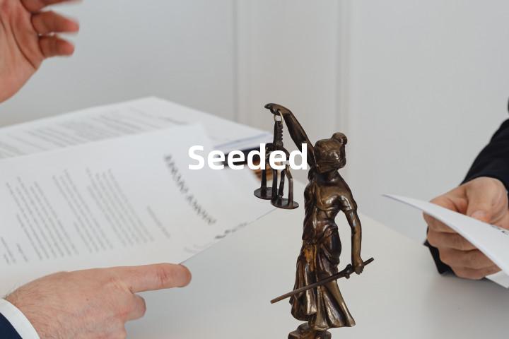 Seeded