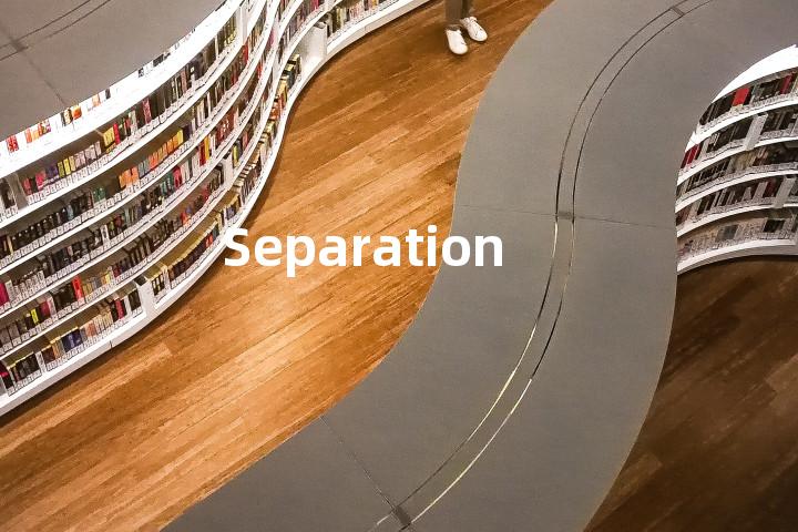 Separation