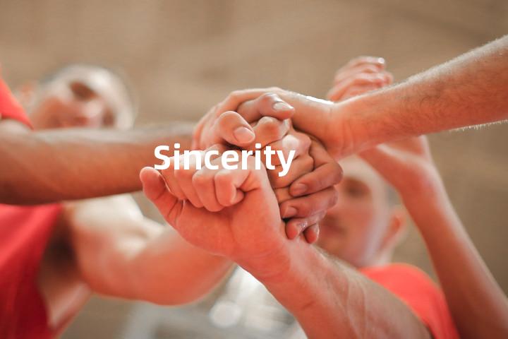 Sincerity