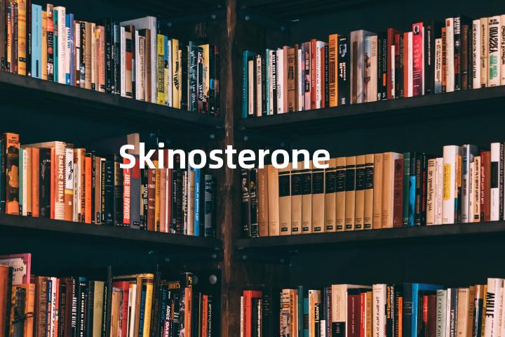 Skinosterone单词图解，单词释义场景配图
