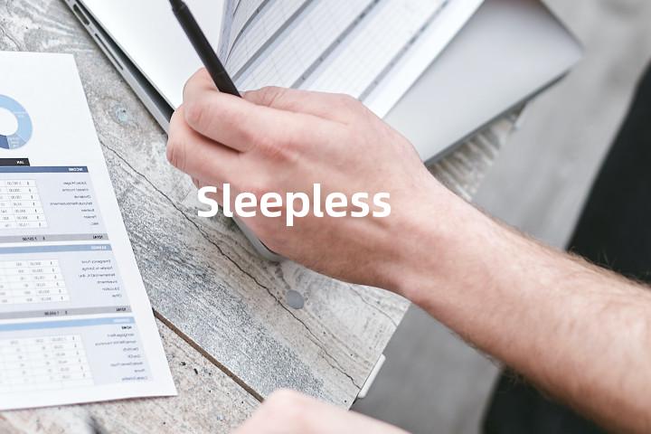 Sleepless