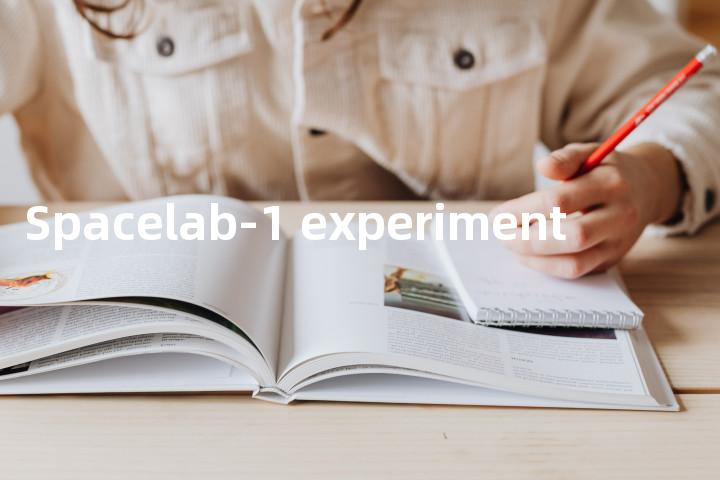 Spacelab-1 experiment单词图解，单词释义场景配图