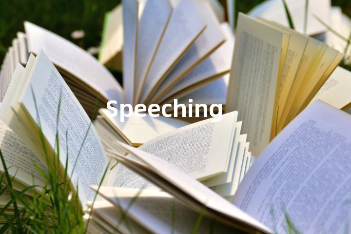 Speeching