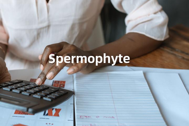 Spermophyte